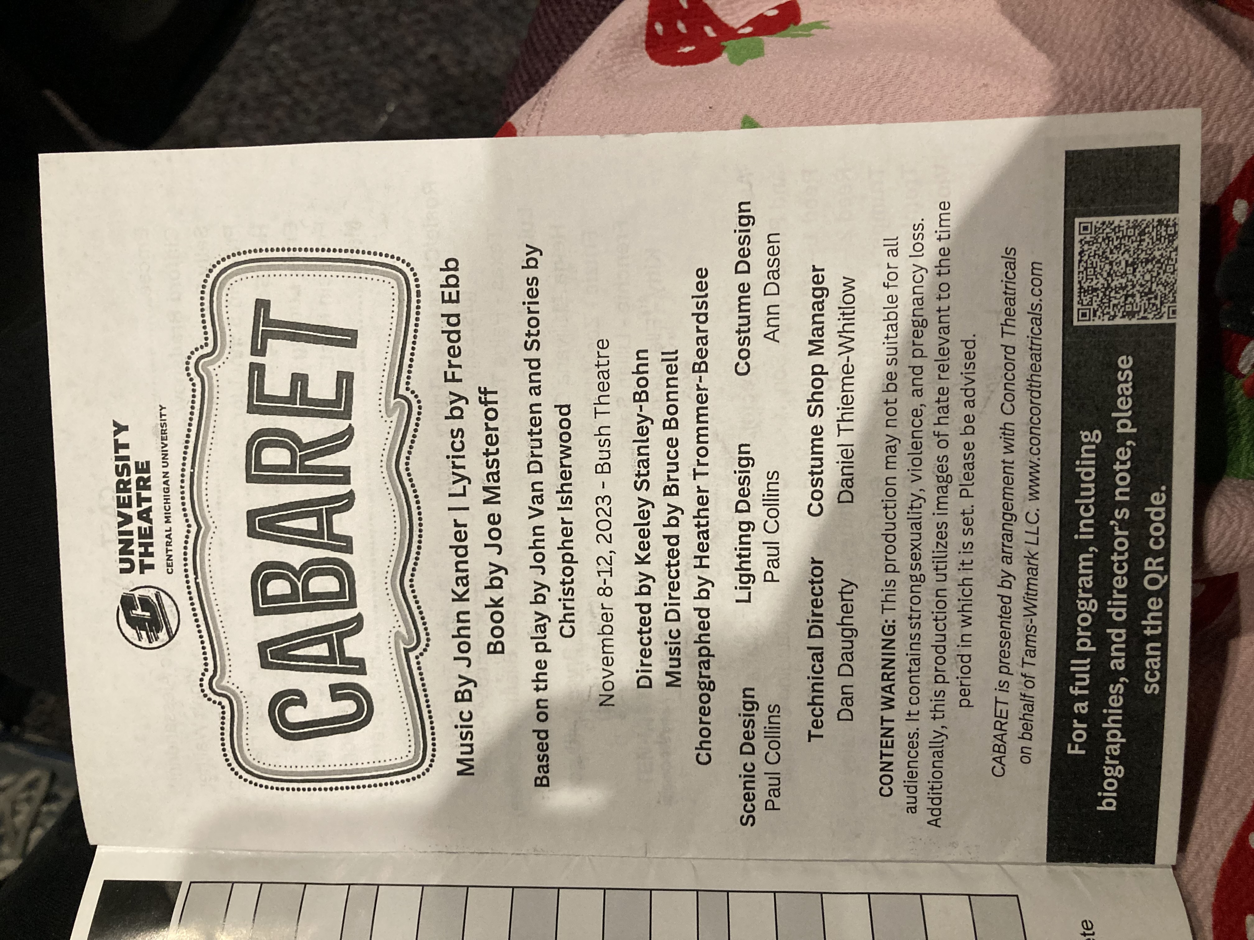 The program for the Cabaret production. Reads University Theater Central Michigan University. Cabaret. Music by John Kander. Lyrics by Fredd Ebb. Book by Joe Masteroff. Then there's a lot of names credited for design.